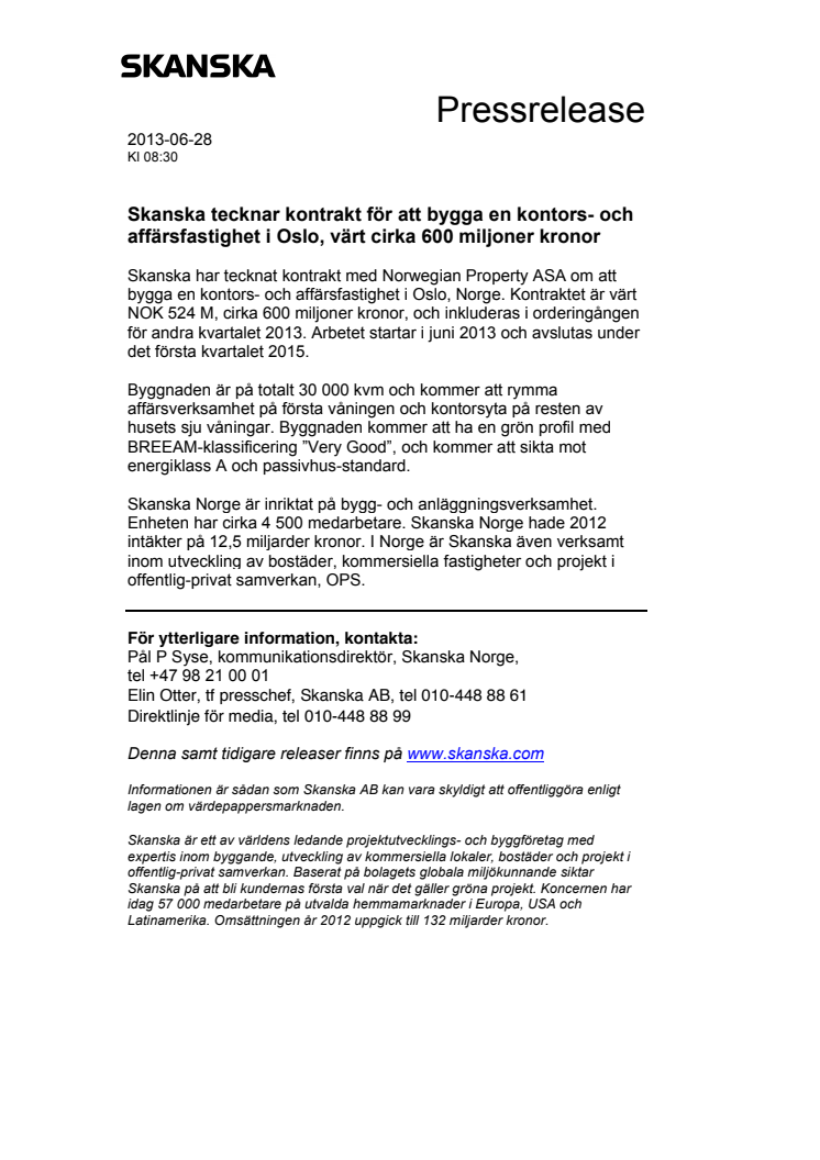 Skanska tecknar kontrakt för att bygga en kontors- och affärsfastighet i Oslo, värt cirka 600 miljoner kronor 
