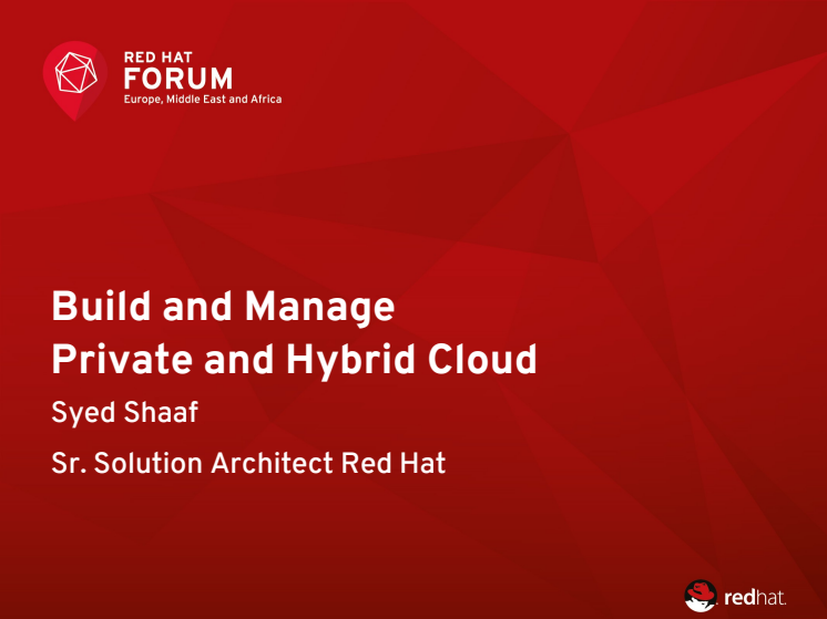 Red Hat Forum Stockholm 2014: Syed Shaaf - Bygg och hantera privata och hybrida moln [teknisk dragning]
