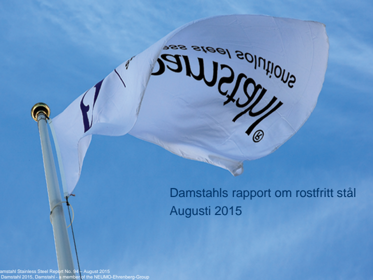Damstahls marknadsrapport för rostfritt stål augusti 2015