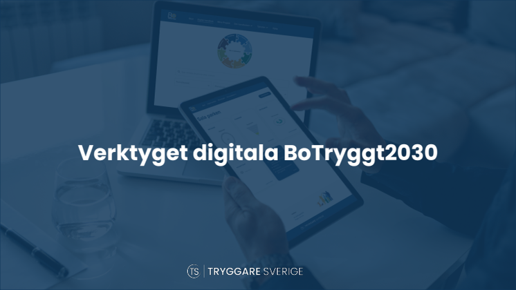 Presentationsmaterial - Digitala BoTryggt2030
