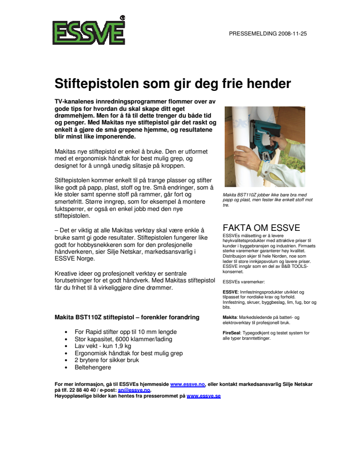 Stiftepistolen som gir deg frie hender