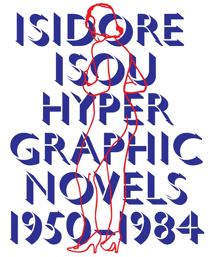 Omslag till Isidore Isou: De hypergrafiska romanerna 1950-1984