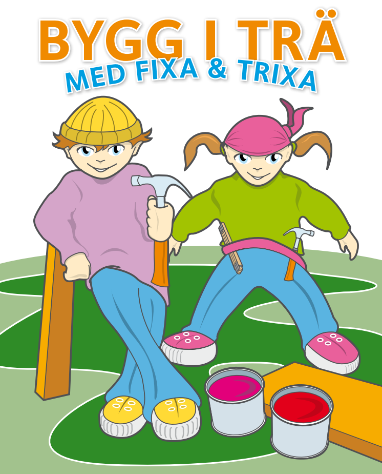 Bygg i trä med Fixa & Trixa