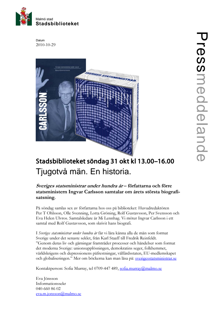 Stadsbiblioteket söndag 31 okt kl 13.00–16.00: Tjugotvå män. En historia.