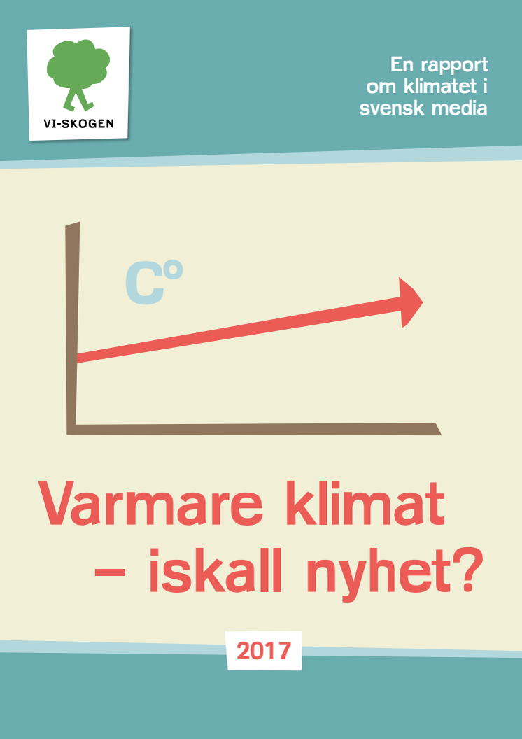 Rapport: Varmare klimat - iskall nyhet? 2017