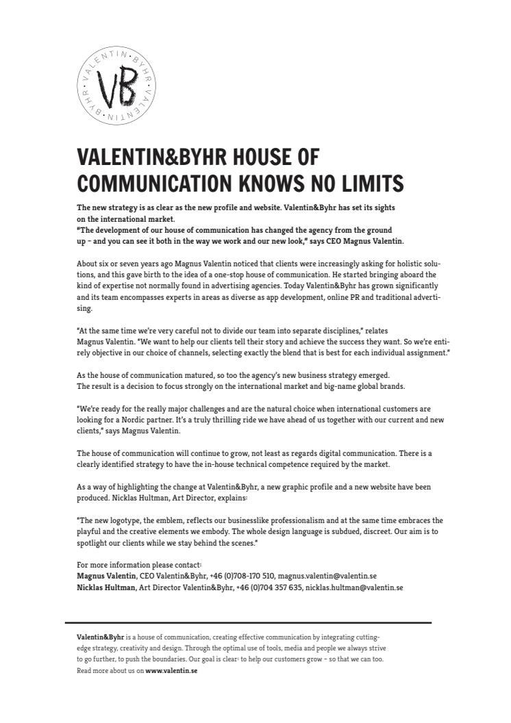Valentin&Byhr house of communication knows no limits 