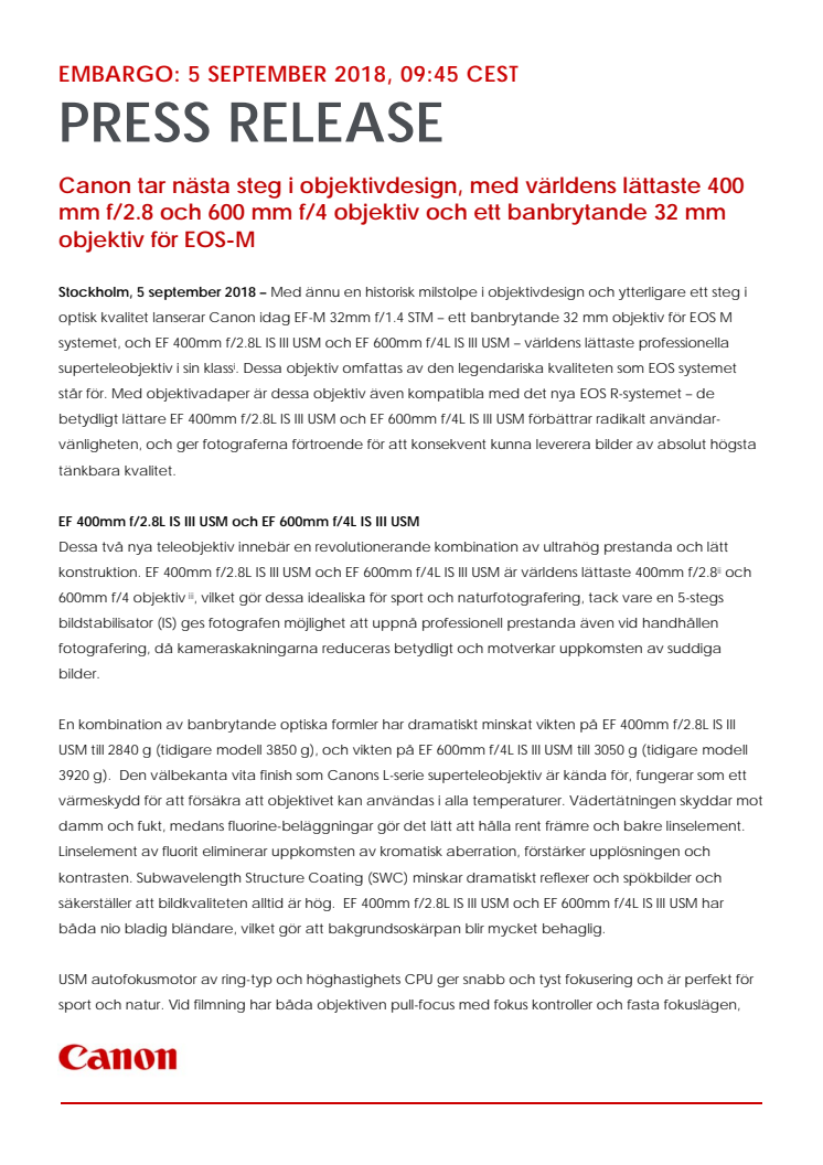 Canon tar nästa steg i objektivdesign, med världens lättaste 400 mm f/2.8 och 600 mm f/4 objektiv och ett banbrytande 32 mm objektiv för EOS-M