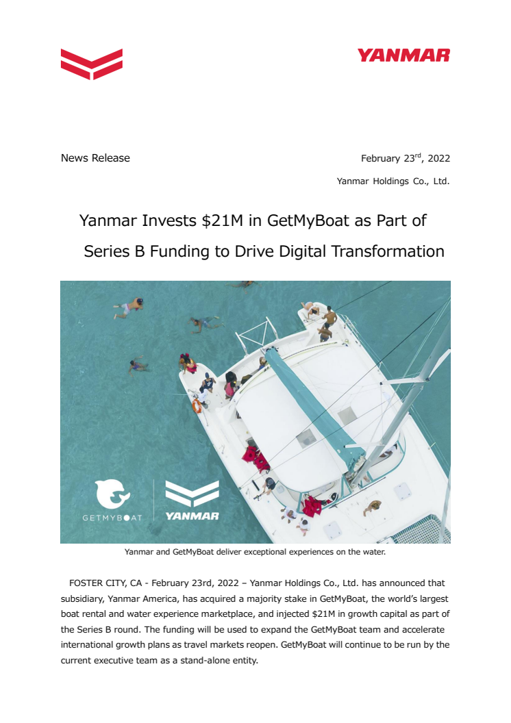 23 Feb 2022 - Yanmar Invests $21M in GetMyBoat as Part of Series B Funding to Drive Digital Transformation.pdf