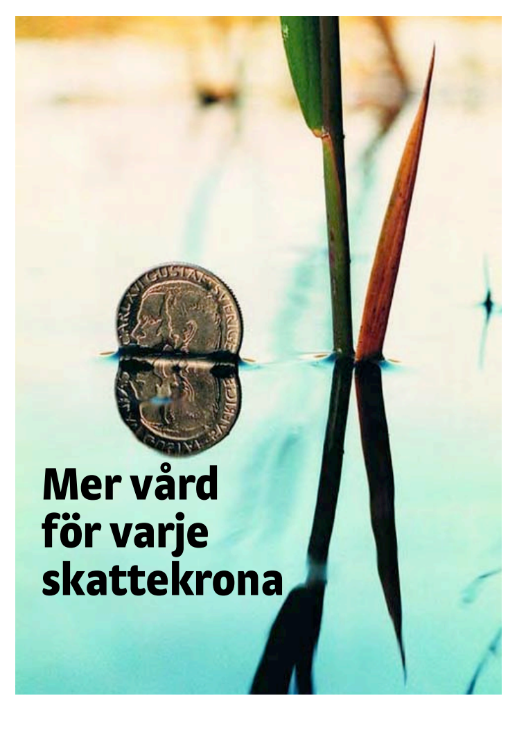 Mer vård för varje skattekrona