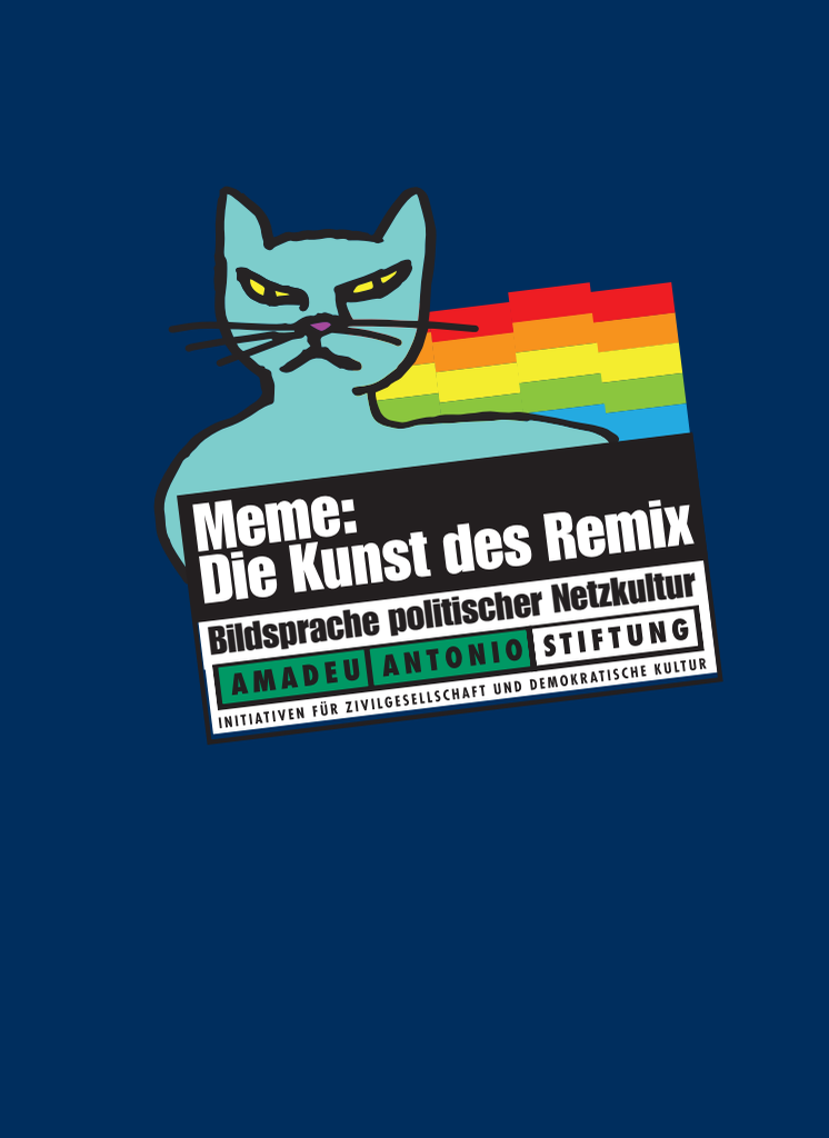 Meme: die Kunst des Remix - Bildsprache politischer Netzkultur