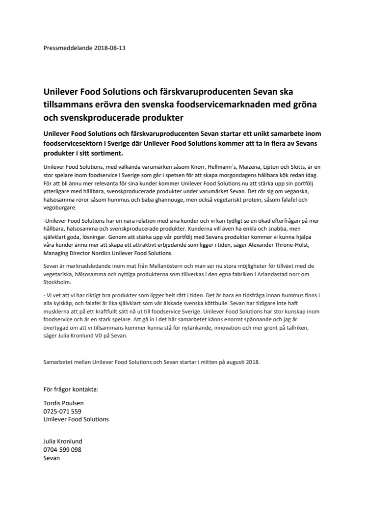 Unilever Food Solutions och färskvaruproducenten Sevan ska tillsammans erövra den svenska foodservicemarknaden med gröna och svenskproducerade produkter.
