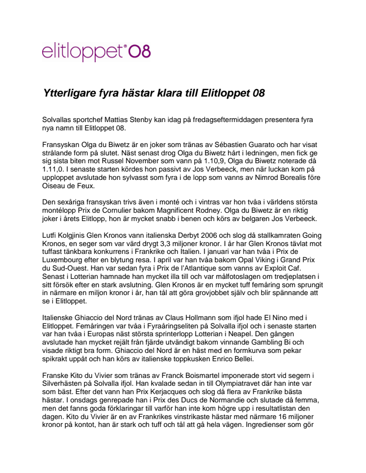 Ytterligare fyra hästar klara till Elitloppet 08