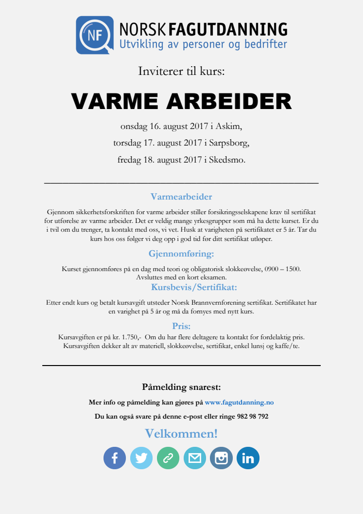 Varmearbeidkurs i Askim, Sarpsborg og Skedsmo i August 2017