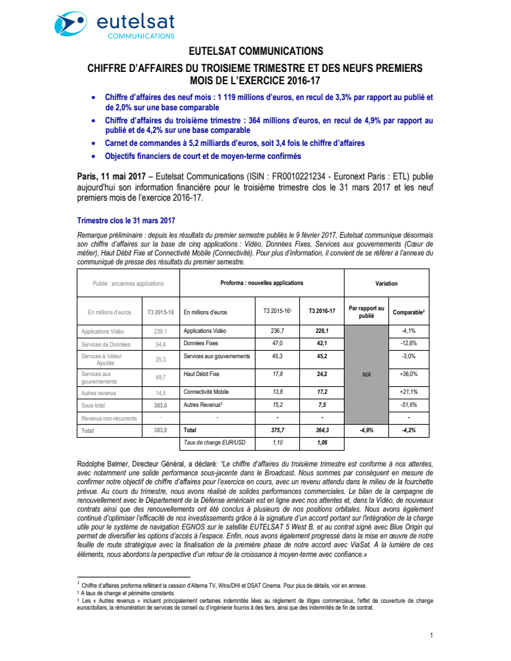EUTELSAT COMMUNICATIONS CHIFFRE D’AFFAIRES DU TROISIEME TRIMESTRE ET DES NEUFS PREMIERS MOIS DE L’EXERCICE 2016-17  