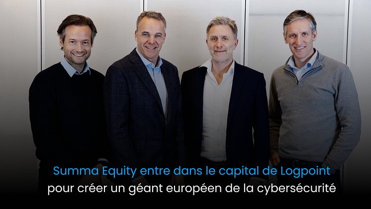 Summa Equity entre dans le capital de Logpoint pour créer un géant européen de la cybersécurité