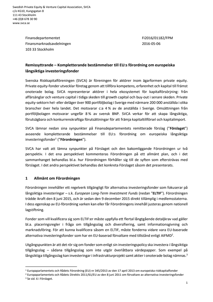 Remissyttrande - Kompletterande bestämmelser till EU:s förordning om europeiska långsiktiga investeringsfonder (Fi2016/01182/FPM)