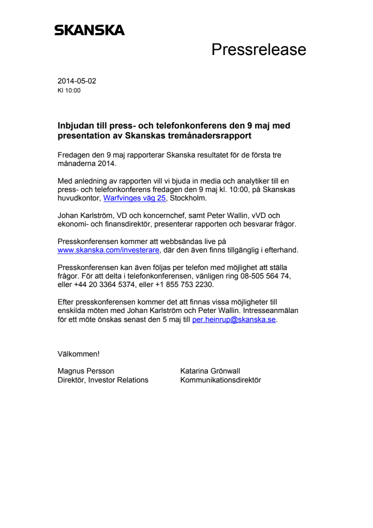 Inbjudan till press- och telefonkonferens den 9 maj med presentation av Skanskas tremånadersrapport