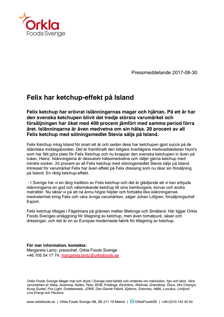 Felix har ketchup-effekt på Island