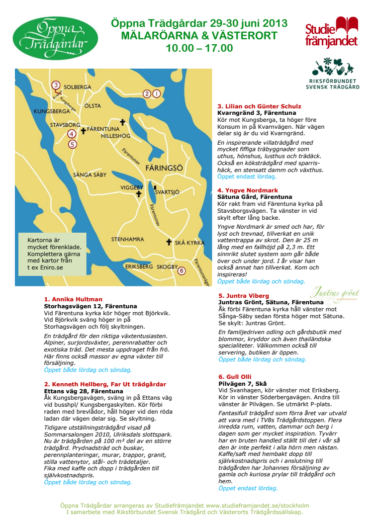 Karta till Öppna Tr'ädgårdar Mälaröarna och Västerort  29-30 juni 2013