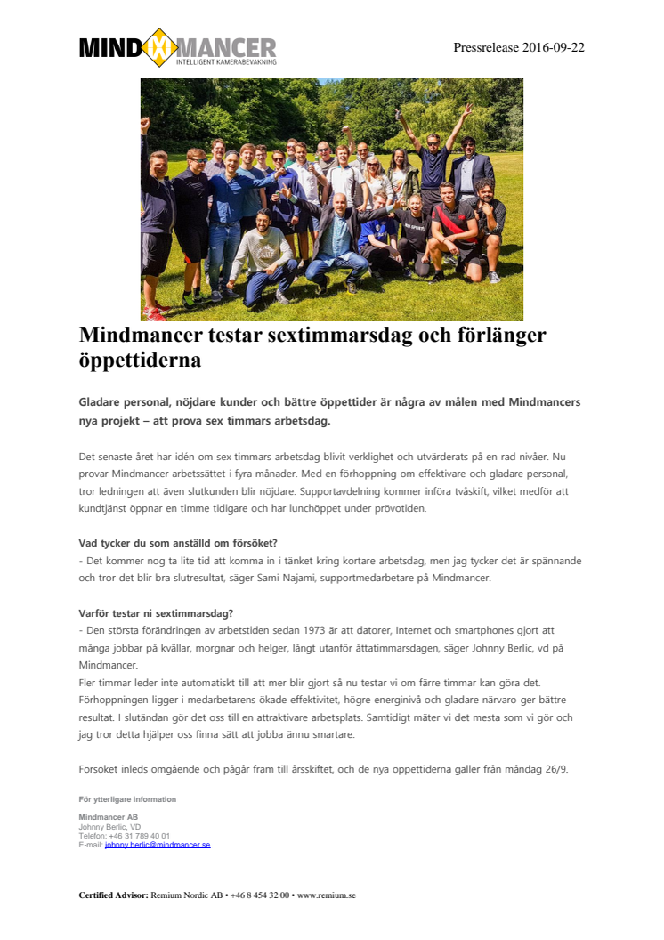 Mindmancer testar sextimmarsdag och förlänger öppettiderna
