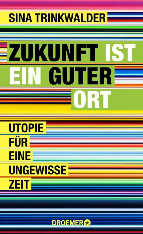 Cover "Zukunft ist ein guter Ort" von Sina Trinkwalder