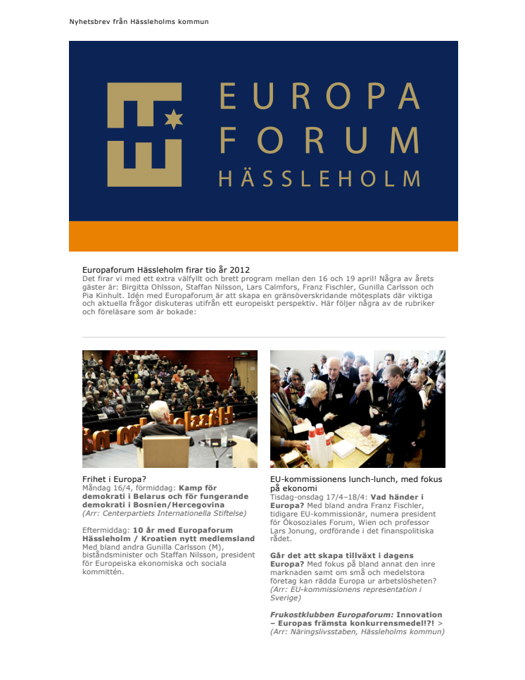 Europaforum Hässleholm firar tio år 2012 - 16-19 april