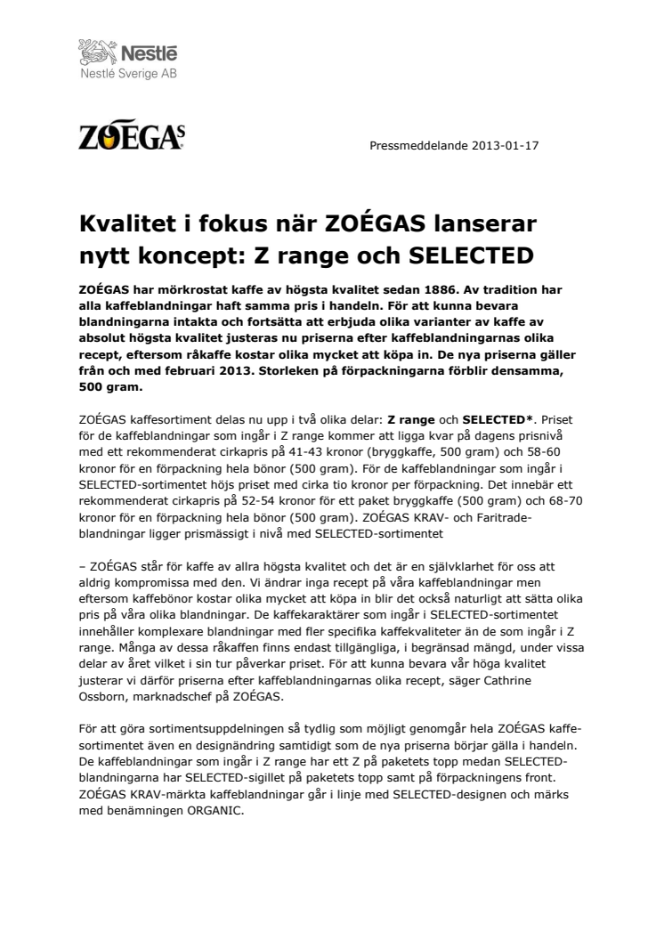 Kvalitet i fokus när ZOÉGAS lanserar nytt koncept: Z range och SELECTED 