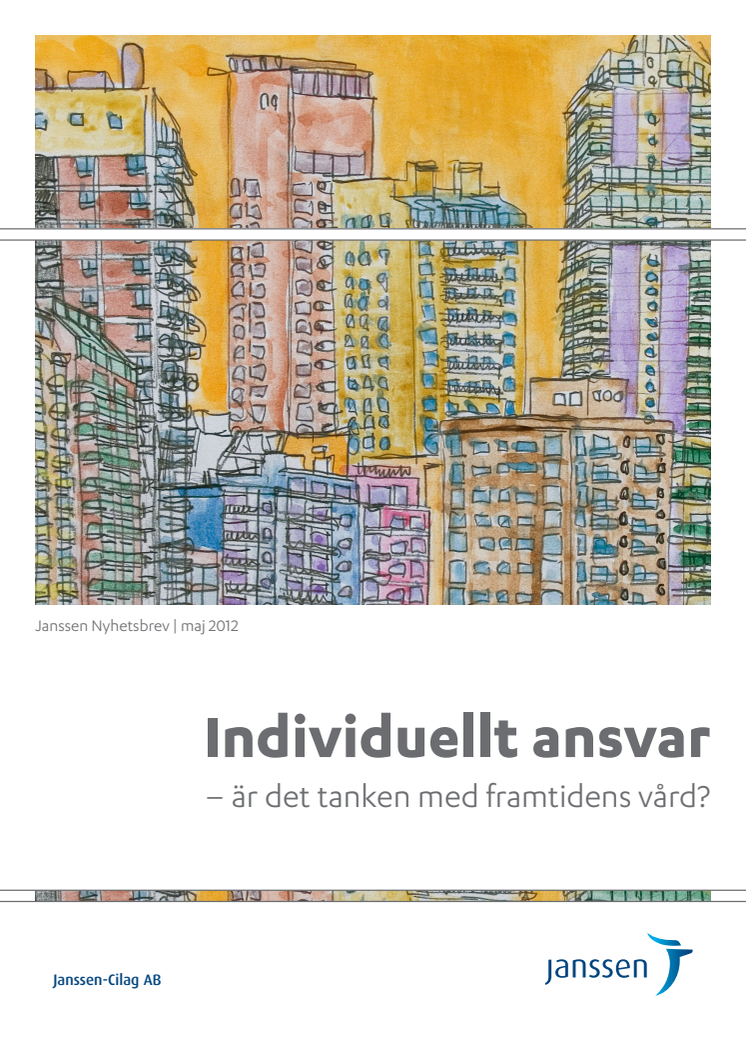 Individuellt ansvar - är det tanken med framtidens vård? Nyhetsbrev 2 2012 