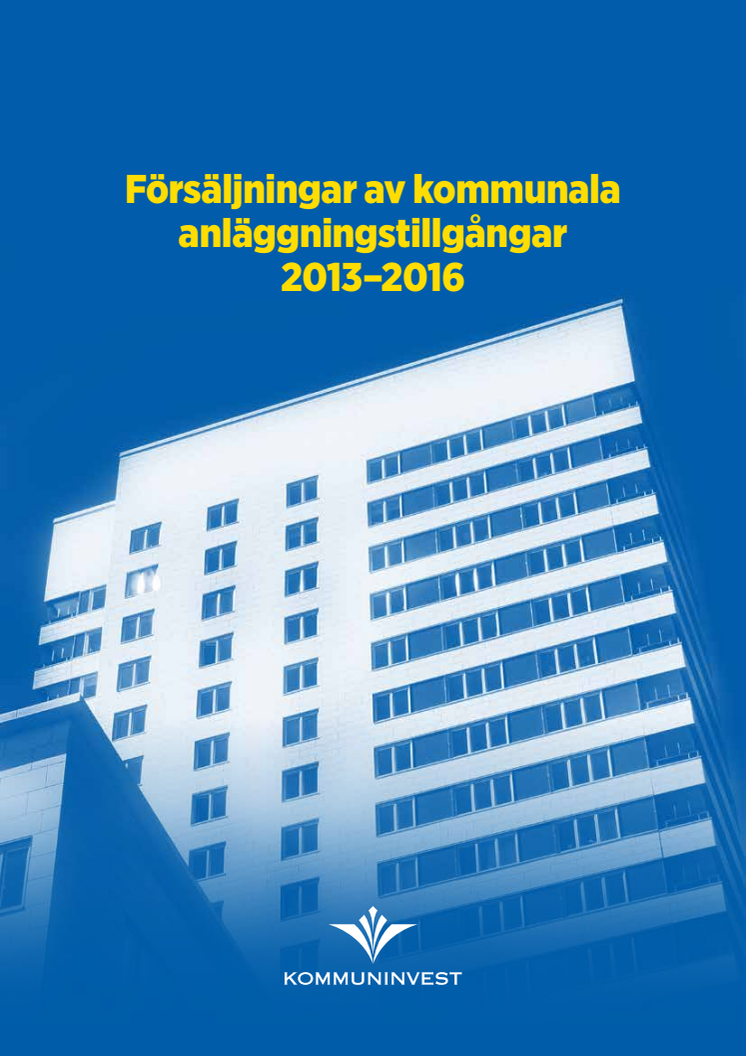 Rapport: Försäljningar av kommunala anläggningstillgångar 2013-2016