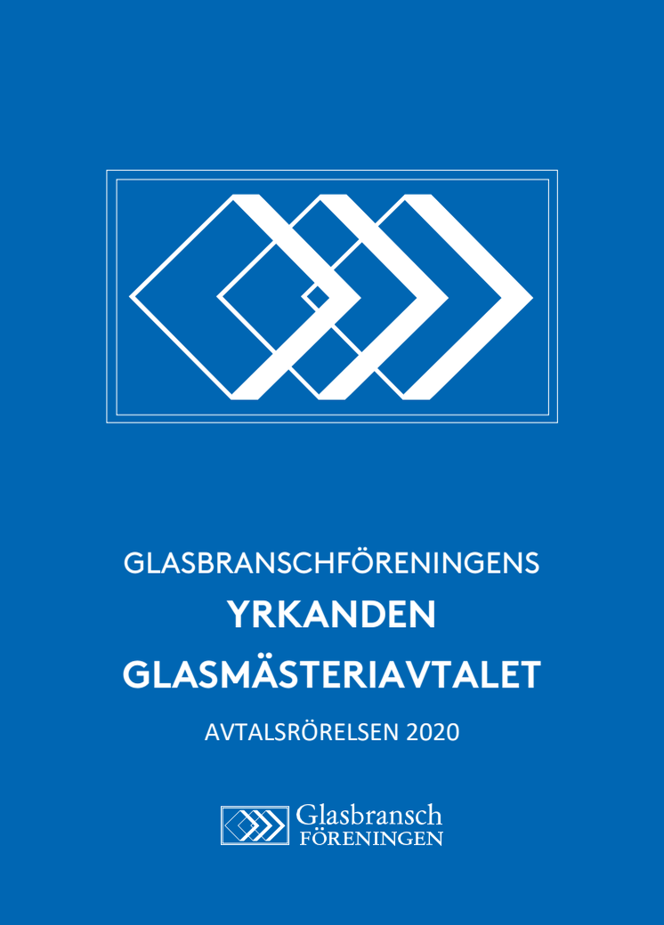 Glasbranschföreningens yrkanden - Glasmästeriavtalet 2020