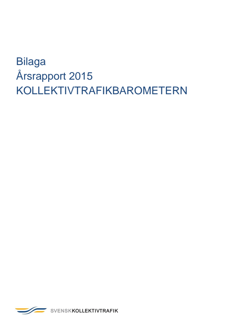 Bilaga årsrapport Kollektivtrafikbarometern 2015