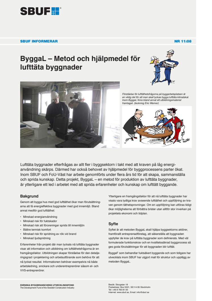 SBUF Informerar, nr. 11-08 Metod och hjälpmedel för lufttäta byggnader