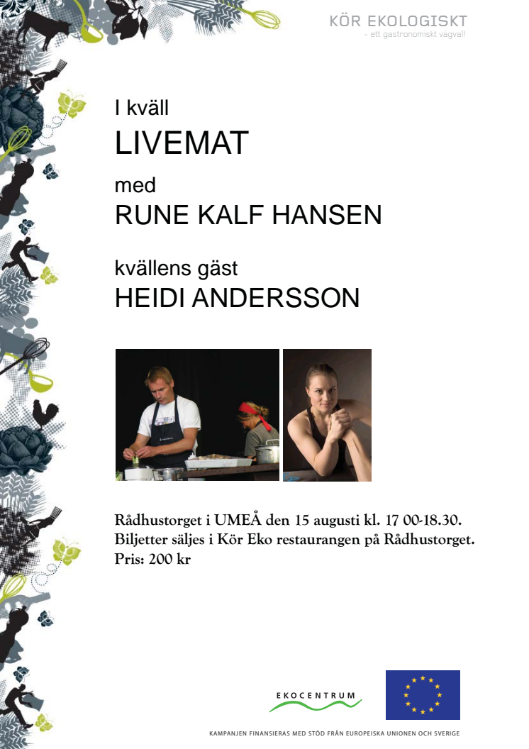 Inbjudan till Live-mat show på Rådhustorget, Umeå 15/8 kl 17.00