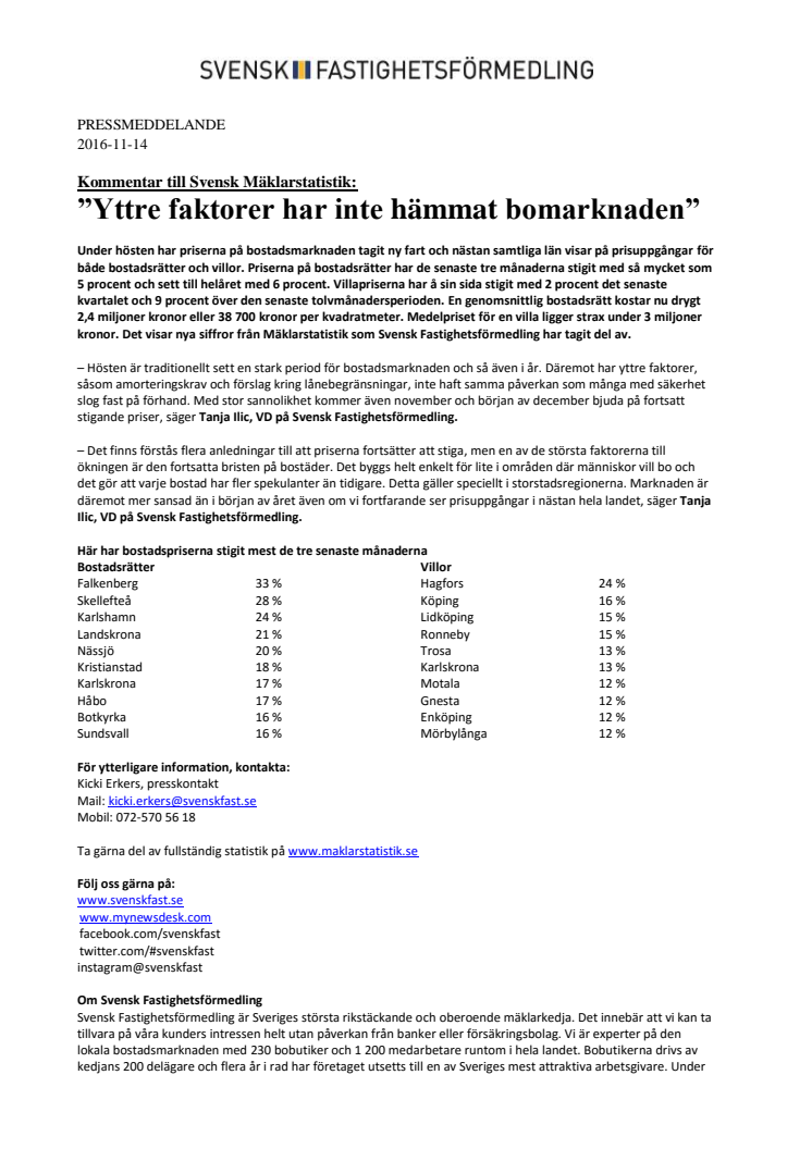 Kommentar till Svensk Mäklarstatistik: ”Yttre faktorer har inte hämmat bomarknaden”