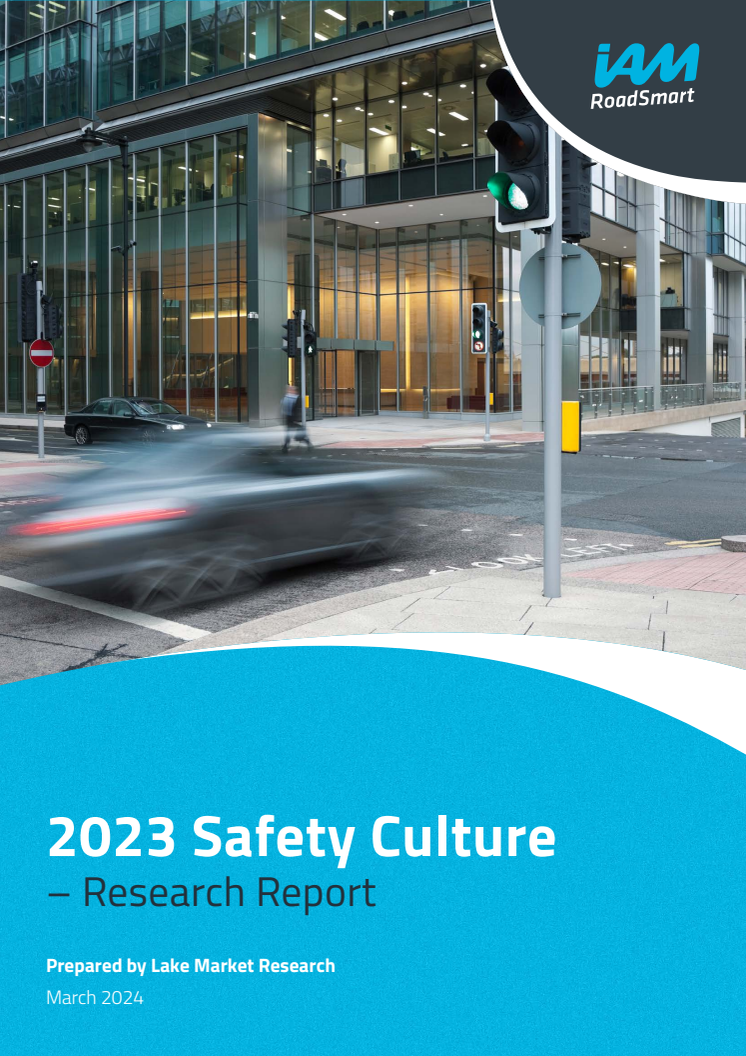 IAM RoadSmart Road Safety Culture Report - 2023