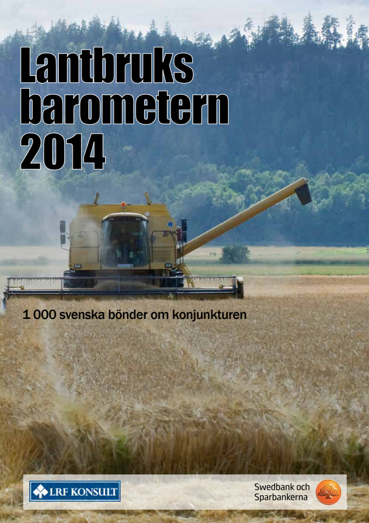 Lantbruksbarometern 2014: Stora variationer i lönsamhet