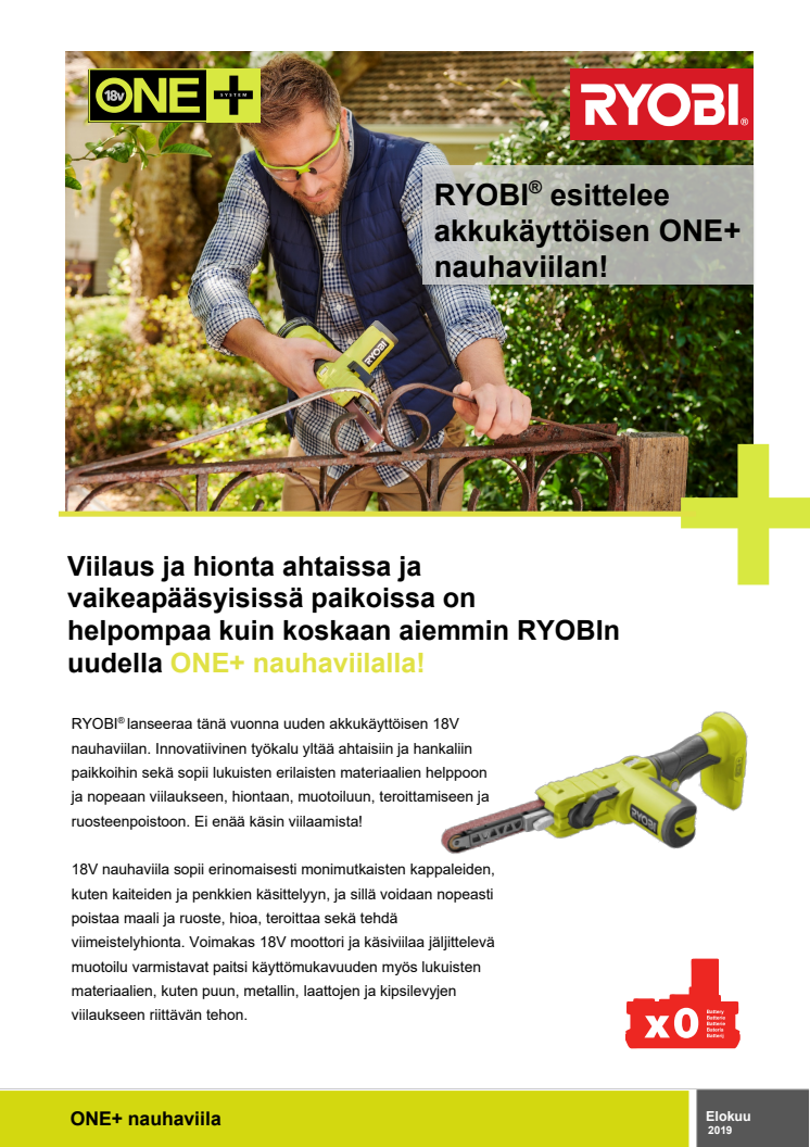 RYOBI® esittelee akkukäyttöisen ONE+ nauhaviilan!