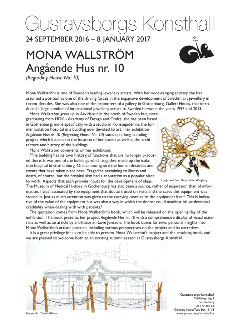 Regarding House No. 10. Mona Wallström. Press release.