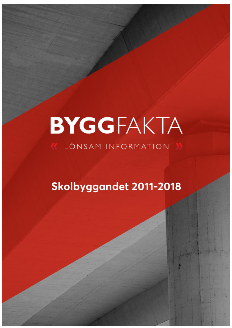 Skolbyggandet 2011-2018