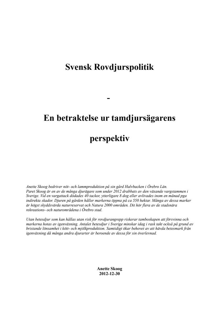 Svensk Rovdjurspolitik – en betraktelse ur tamdjursägarens perspektiv