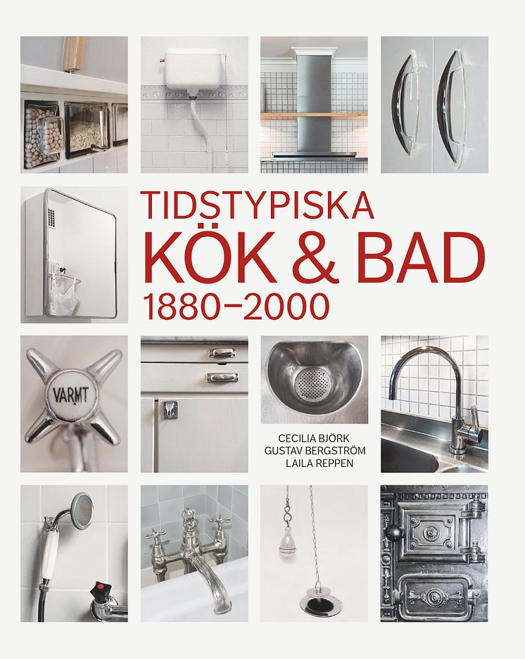 Omslag Tidstypiska kök och bad 1880–2000