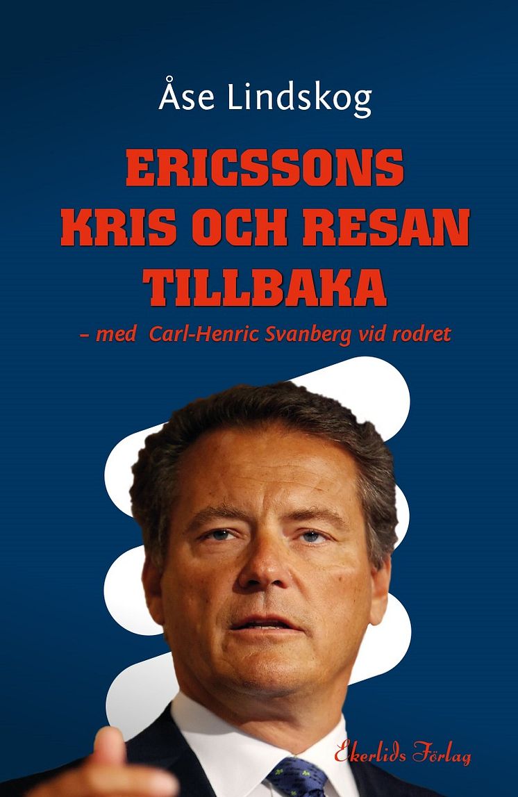 Omslag till boken Ericssons kris och resan tilbaka av Åse Lindskog