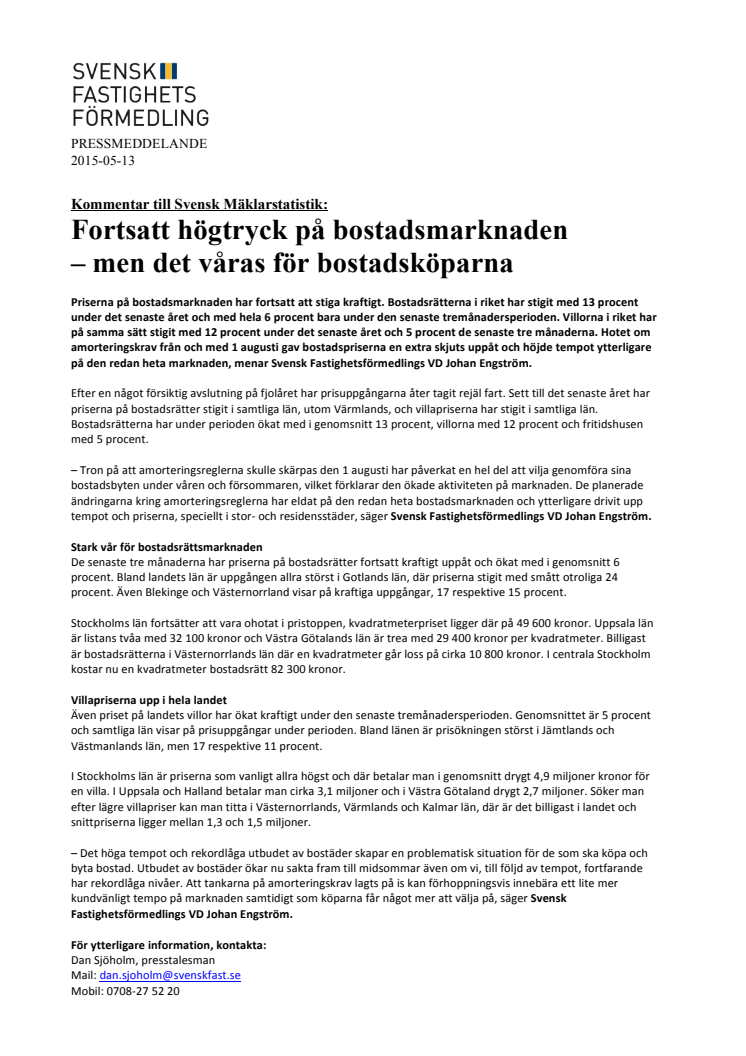 Fortsatt högtryck på bostadsmarknaden – men det våras för bostadsköparna