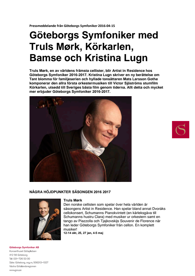 Göteborgs Symfoniker med Truls Mørk, Körkarlen, Bamse och Kristina Lugn