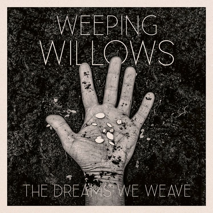 Omslag - Weeping Willows "The Dreams We Weave"