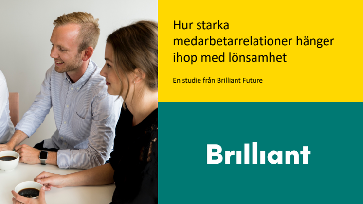 Brilliant Future studie_hur starka medarbetarrelationer hänger ihop med lönsamhet