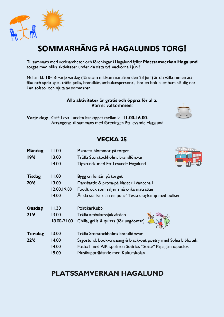 Program för Sommarhäng på Hagalunds torg den 19-30 juni