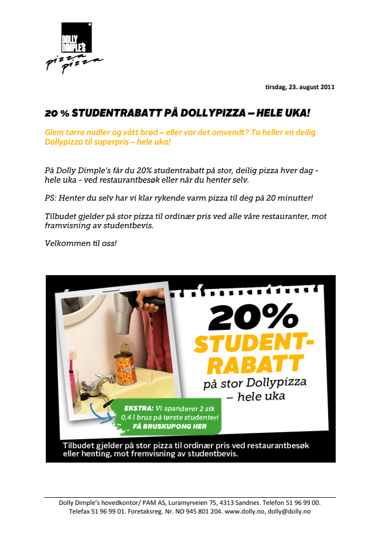 20 % studentrabatt på Dollypizza - hela uka!