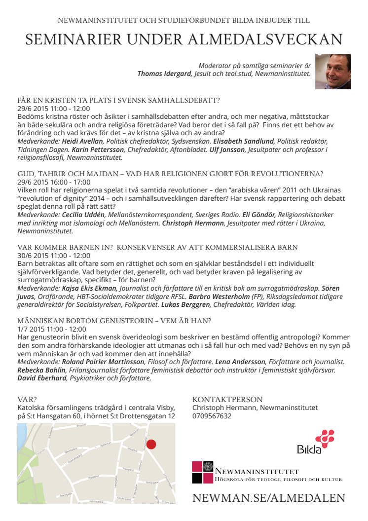 Seminarier Newmaninstitutet i Almedalen 2015