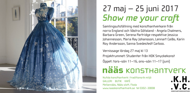 Show Me Your Craft  en internationell samlingsställning på Nääs Konsthantverk